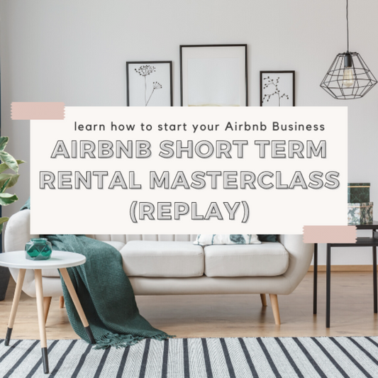 The Airbnb Short Term Rental Masterclass (Replay Only)